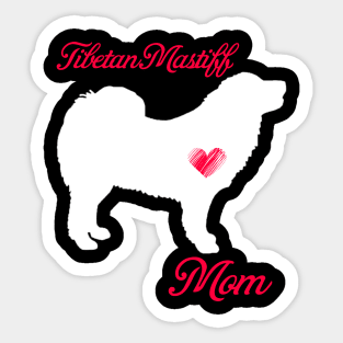 Tibetan mastiff mom   cute mother's day t shirt for dog lovers Sticker